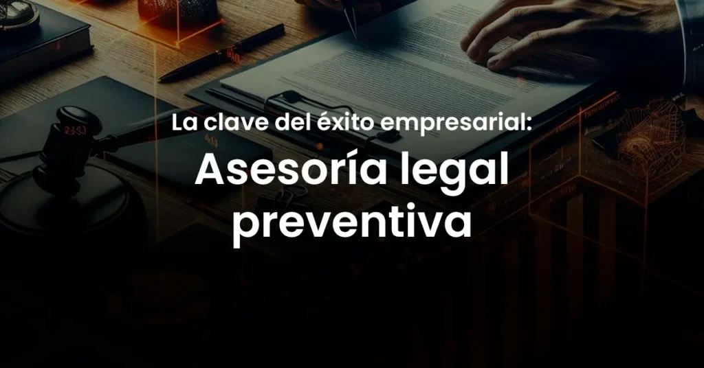 Asesoría legal como estrategia clave para el crecimiento de las empresas